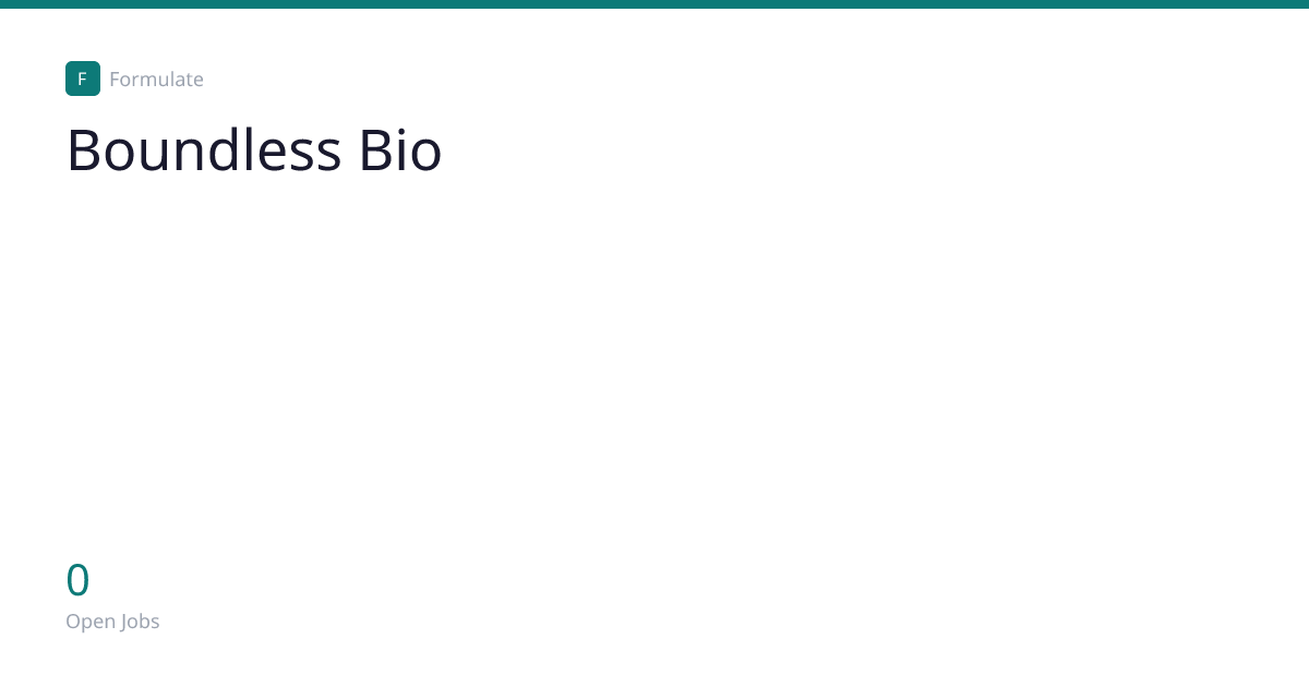 Boundless Bio - Jobs & Pipeline | Formulate
